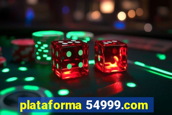 plataforma 54999.com